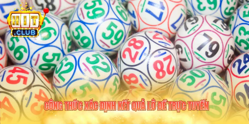 Công thức xác định kết quả lô đề trực tuyến