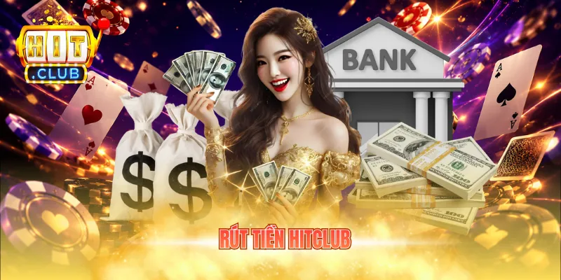rút tiền Hitclub